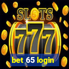 bet 65 login